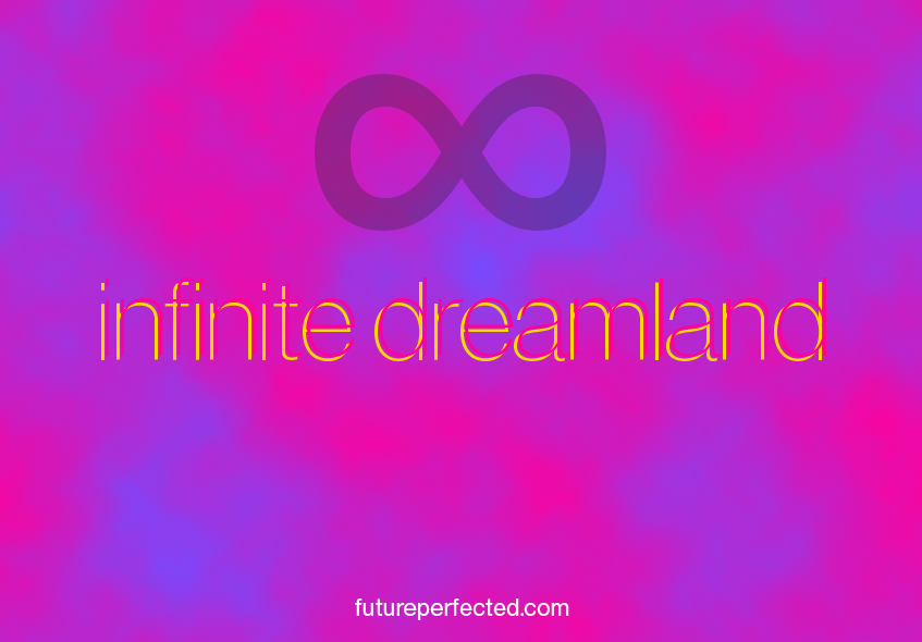 futureperfected 'infinite dreamland' Roxy Club image