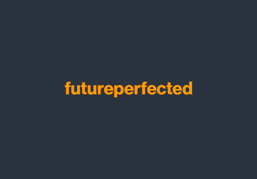 futureperfected 'text' orange grey image